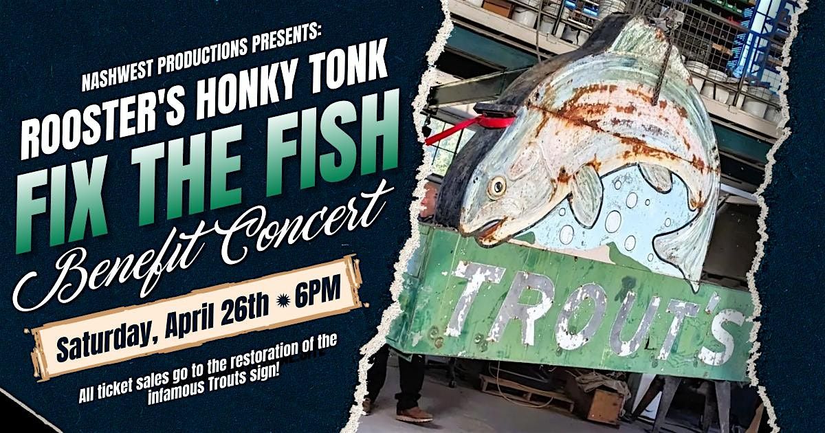 "Fix the Fish" Benefit Concert for the Trout's Sign