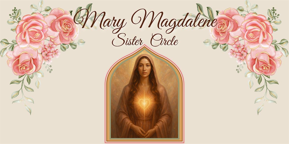 Mary Magdalene Sister Circle