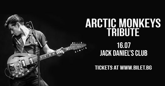 arctic monkeys tribute plovdiv jack daniels club jack daniel s club hall plovdiv 16 july 2021