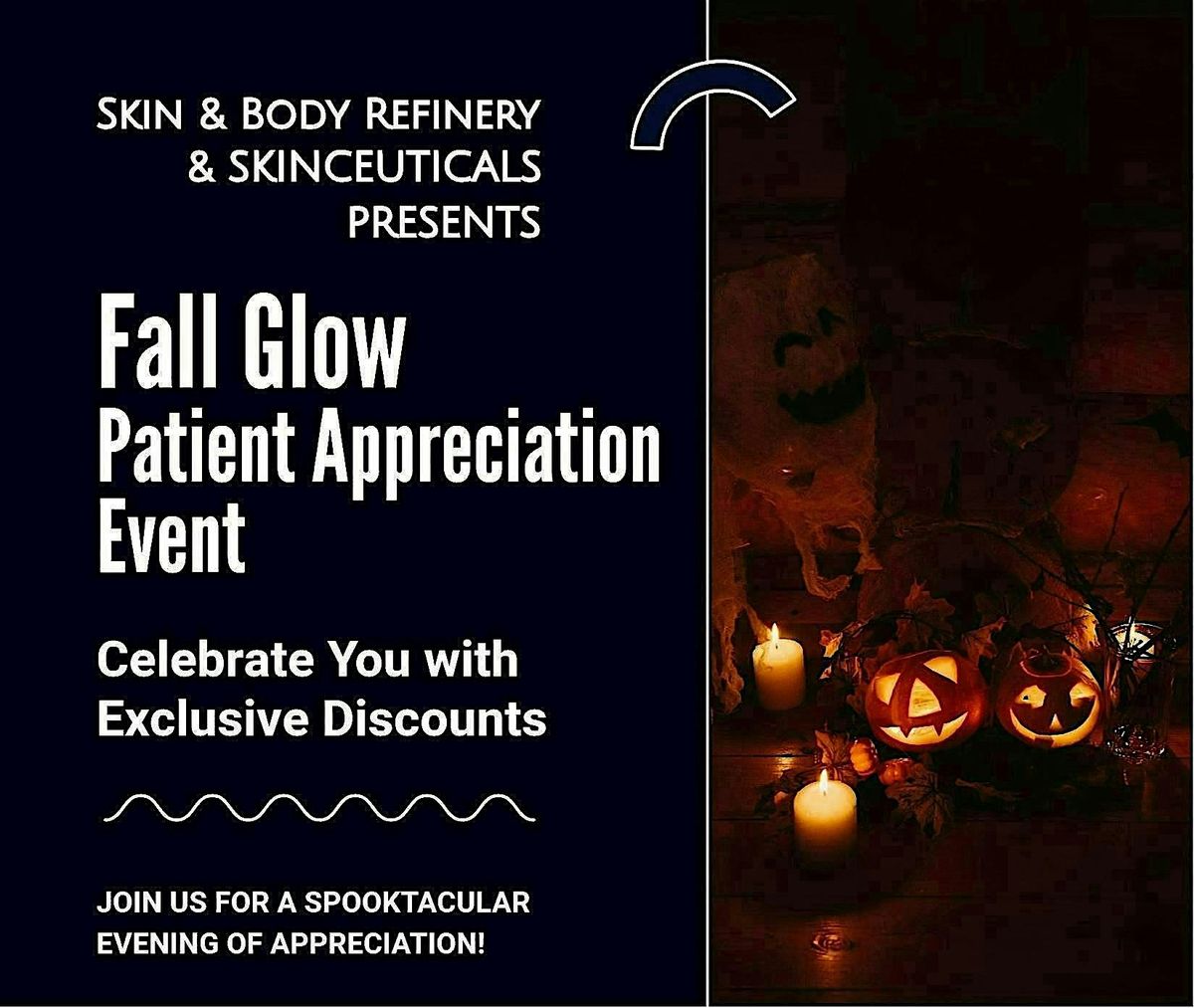 Fall Glow: Patient Appreciation Spooktacular