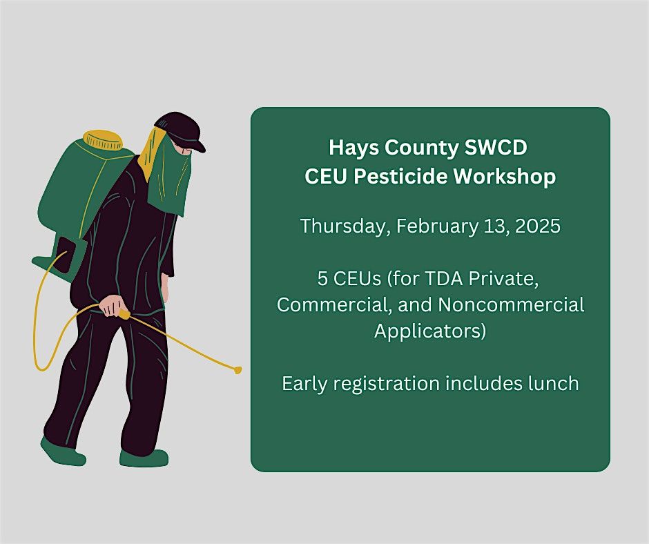 Hays County SWCD 2025 Pesticide CEU Workshop