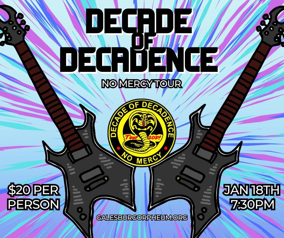 Decade of Decadence-  Ultimate 80\u2019s Rock Party!