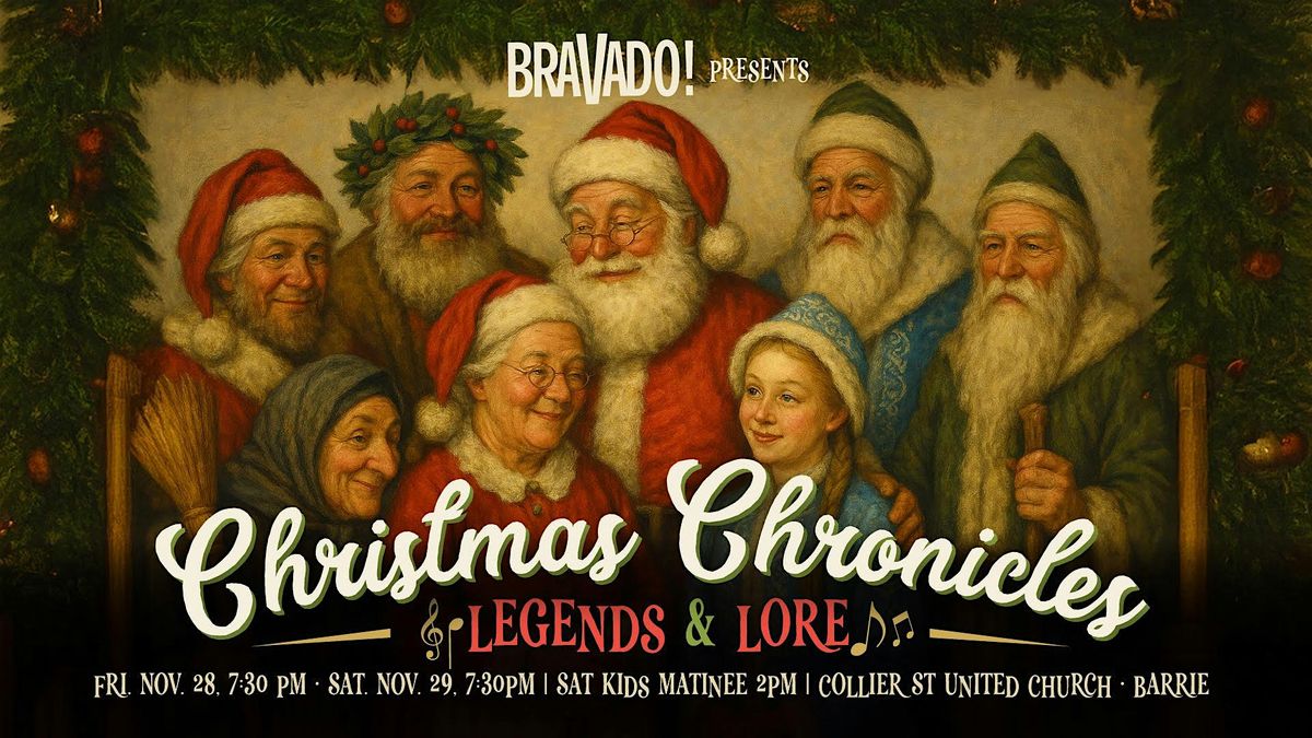 Bravado! Presents: Christmas Chronicles, Legends & Lore