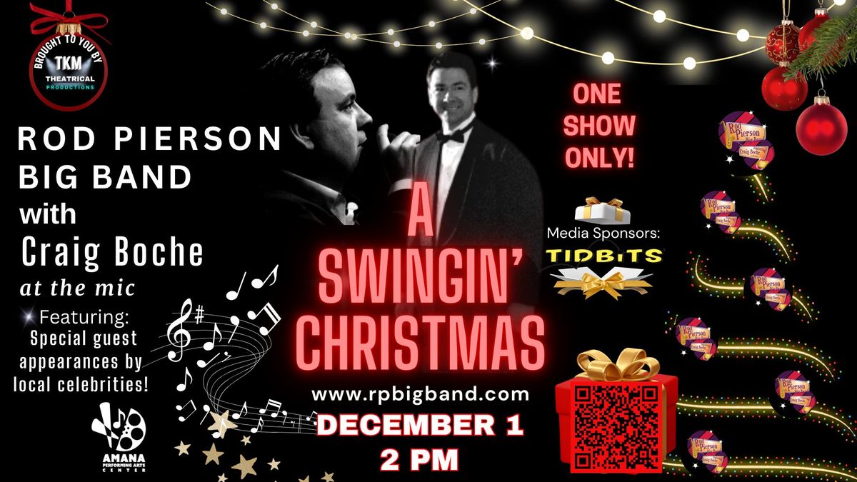 A SWINGIN' CHRISTMAS with Rod Pierson's Big Band and Craig Boche at the Mic