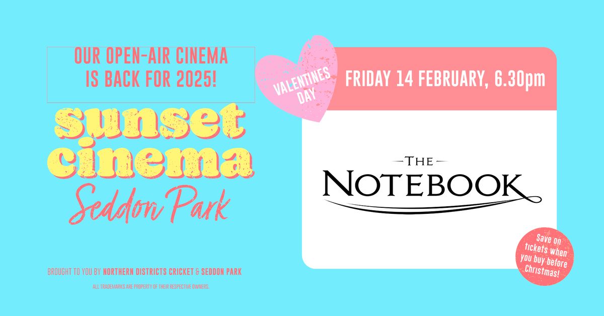 Valentine's Day at Sunset Cinema - The Notebook