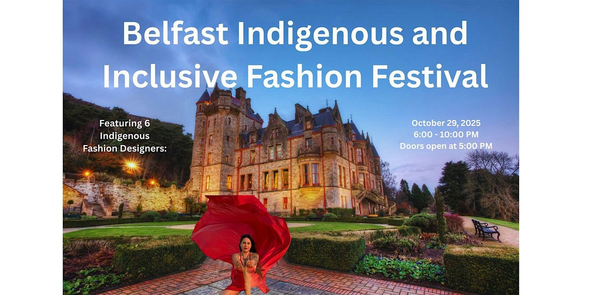 Belfast Indigenous and Inclusive Fashion Festival with Lady Rebel Club