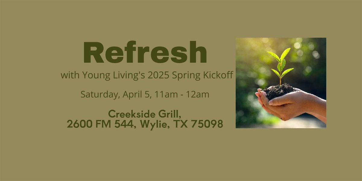 Refresh with Young Living\u2019s 2025 Spring Kickoff