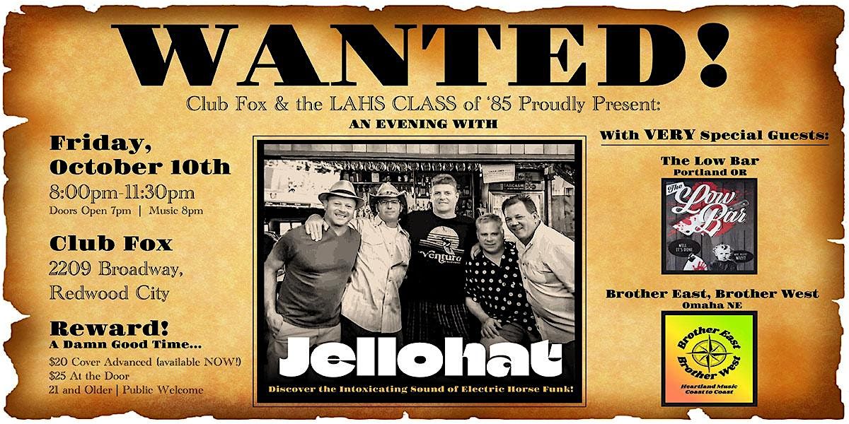 JELLOHAT w\/Very Special Guests THE LOW BAR & BROTHER EAST, BROTHER WEST