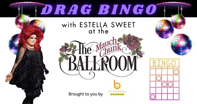 Drag Bingo: Bigger and Better at the Mauch Chunk Ballroom