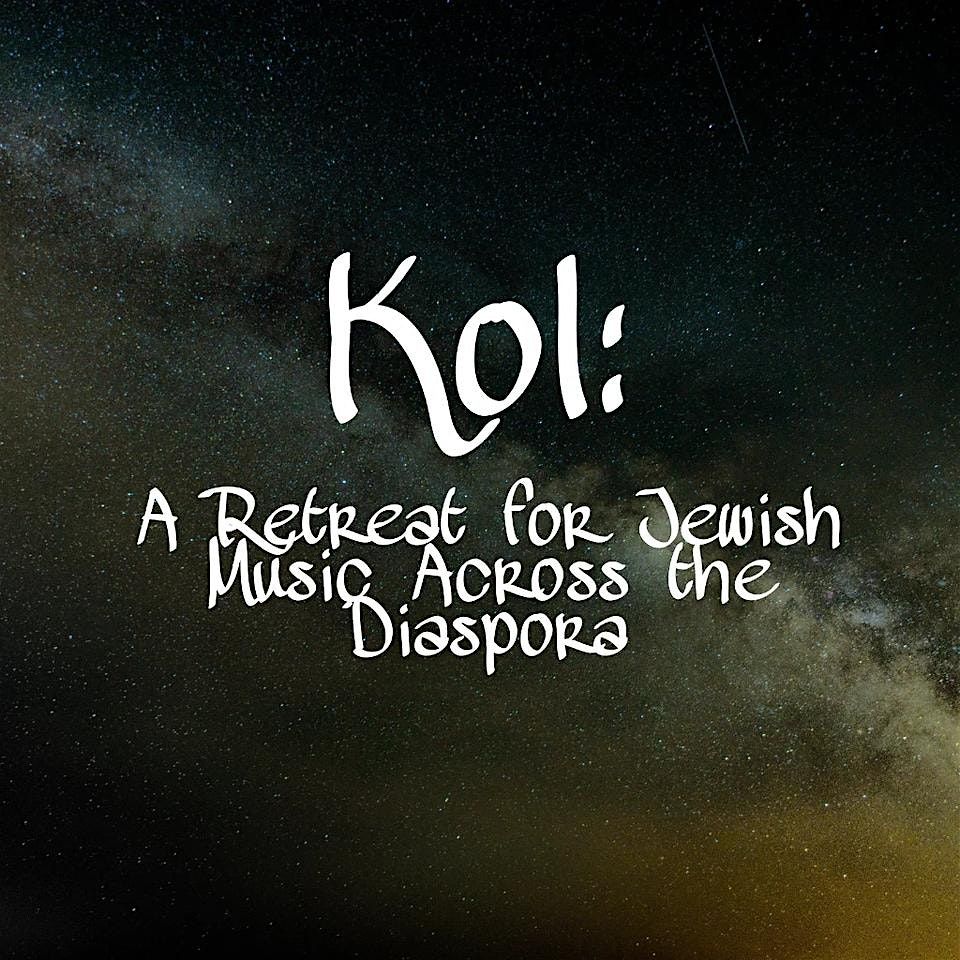 Kol: A Retreat for Jewish Music Across the Diaspora