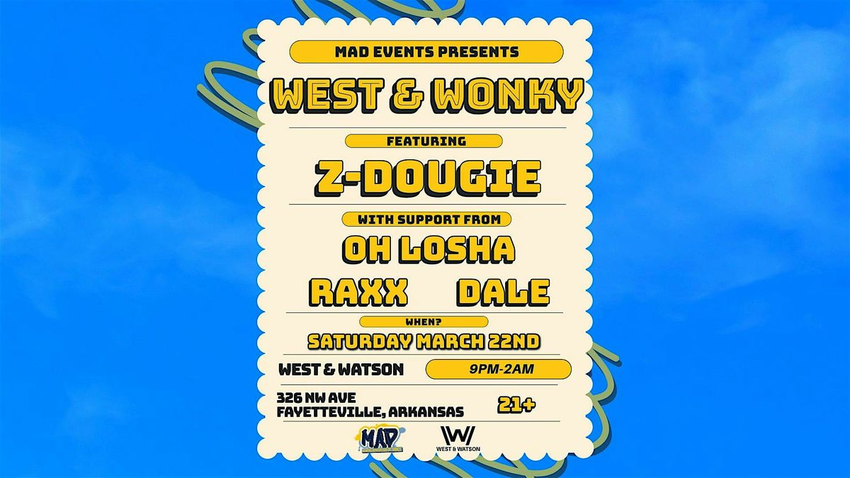 West & Wonky - Featuring Z-Dougie , Oh Losha , RaXx , DALE