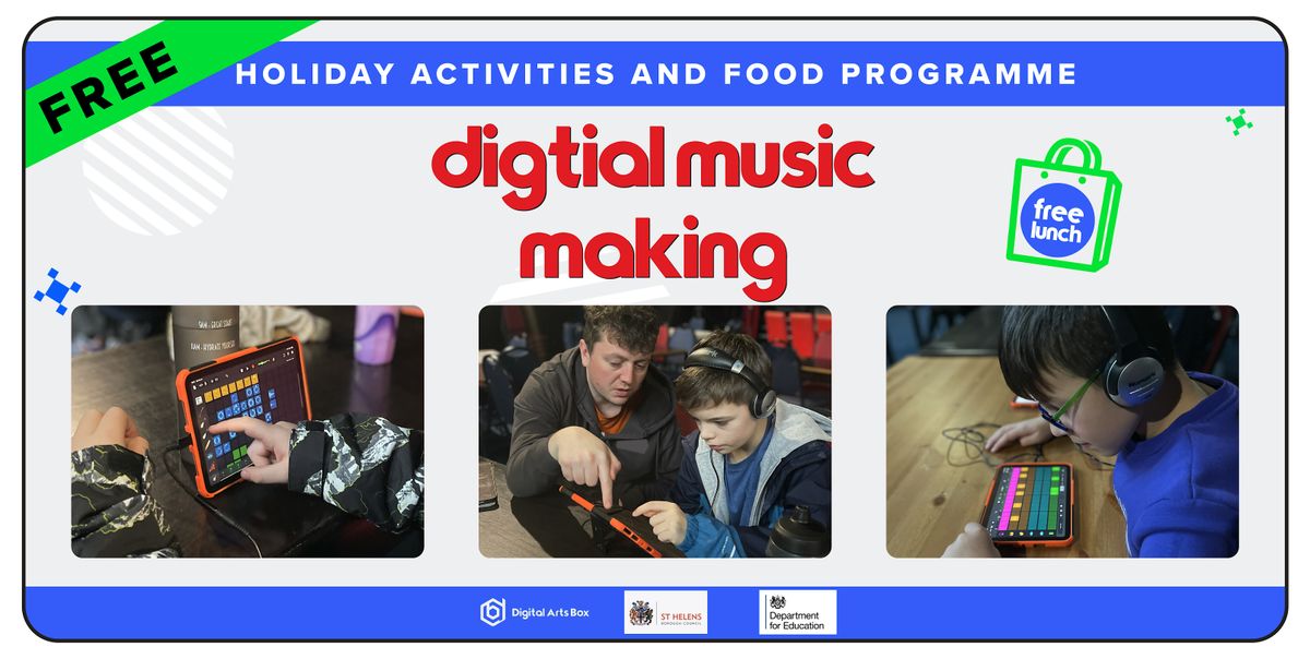 Digital Music Making | Ages 11-16 | St Helens (HAF)