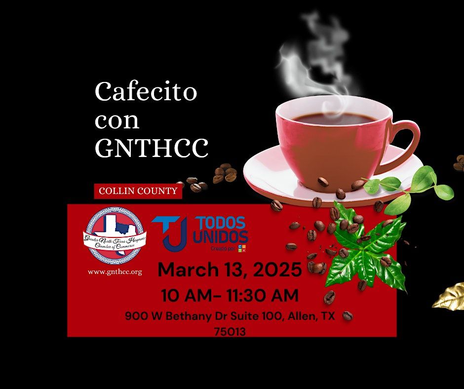 Cafecito con GNTHCC- COLLIN COUNTY