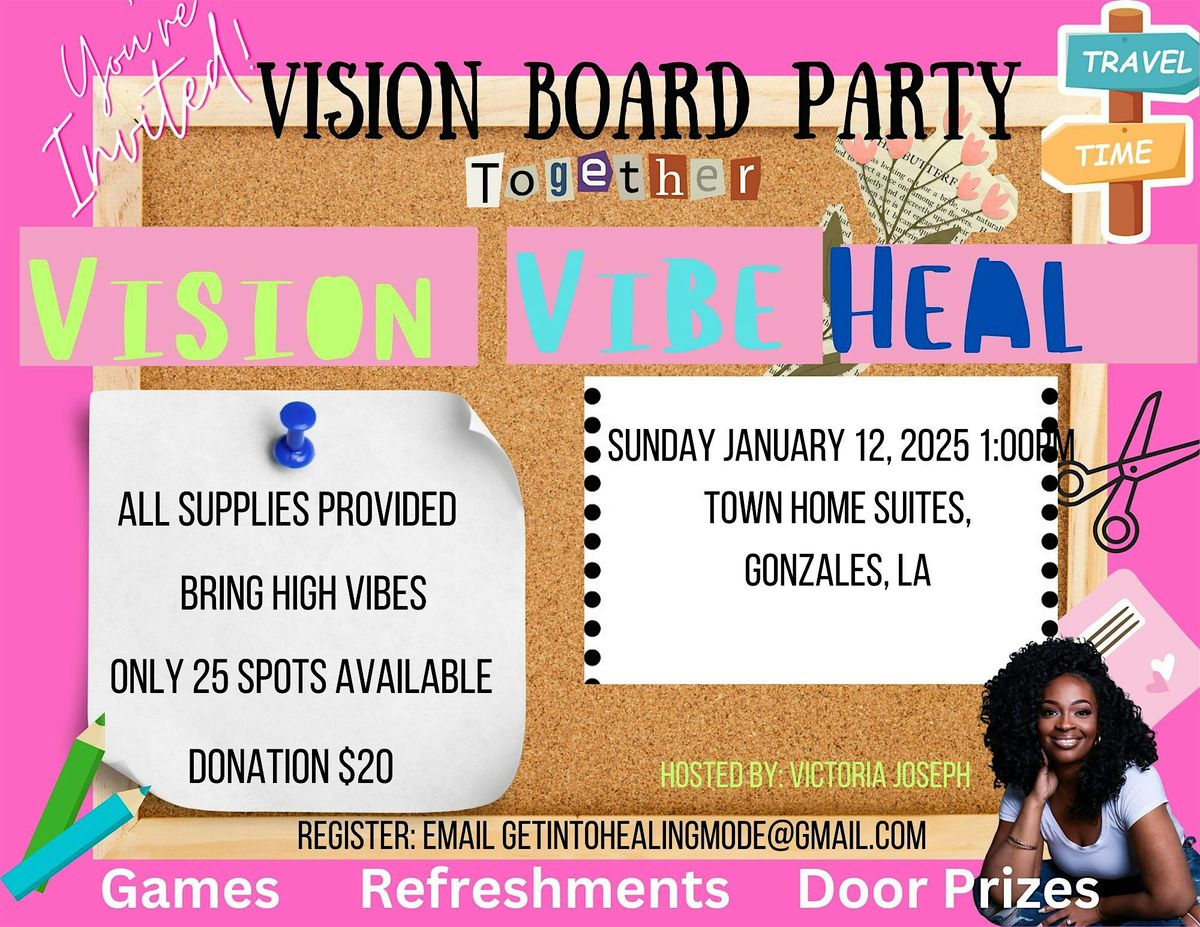 Vision Vibe Heal Vision  Board Party