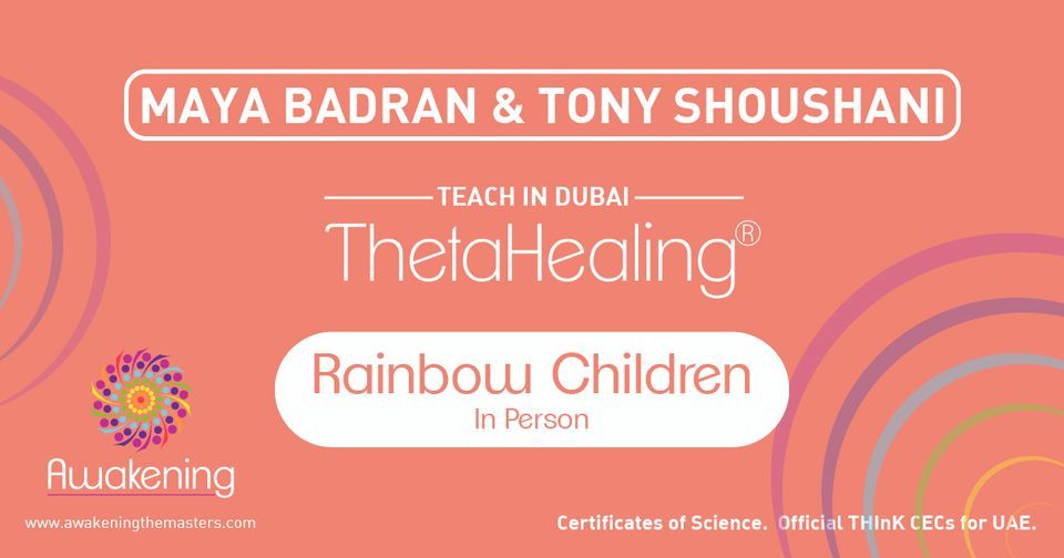 Thetahealing Rainbow Children for Adults\/Build your Intuition - Dubai 2024 - Maya