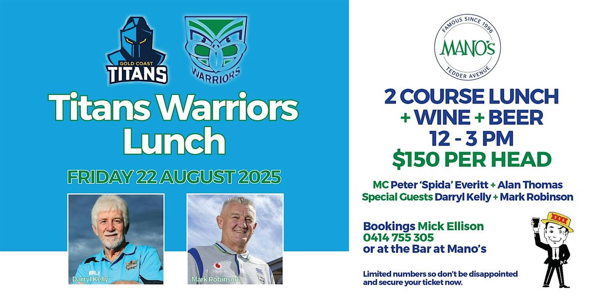 'Titans Warriors Lunch' at Mano's Friday Aug 22nd 2025