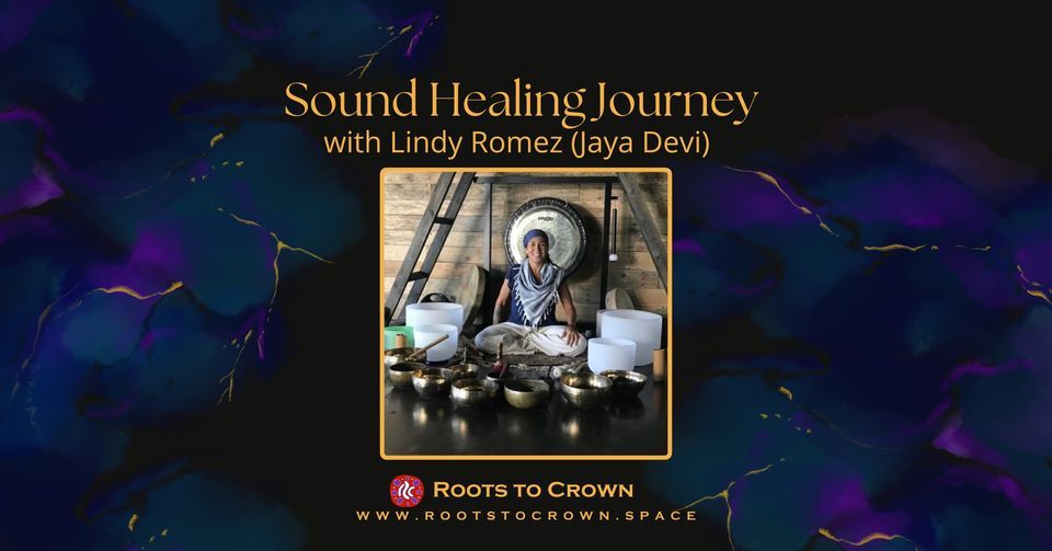 Sound Healing Journey with Lindy Romez