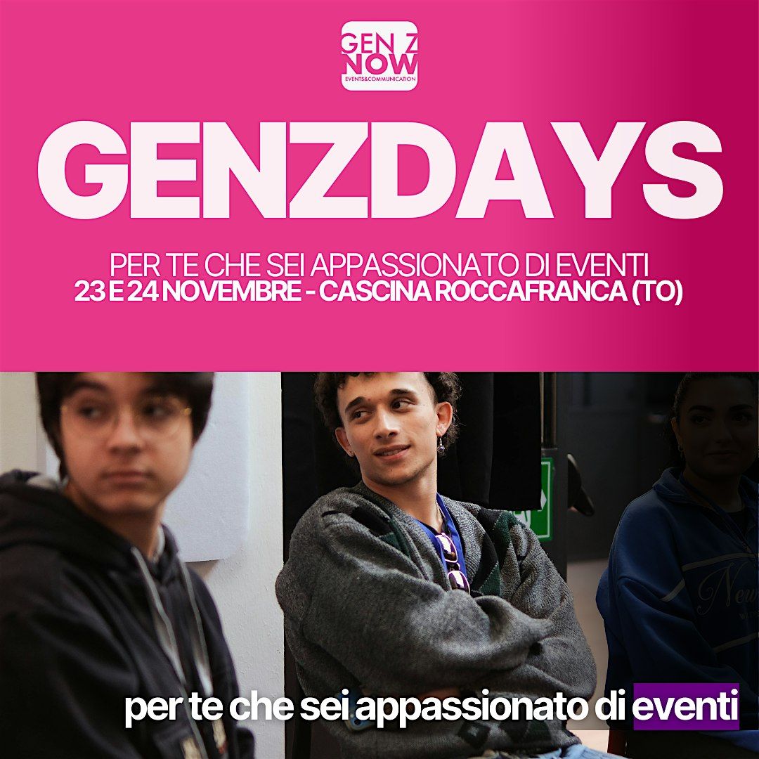 GEN Z DAYS 2024 - il dietro le quinte di un evento