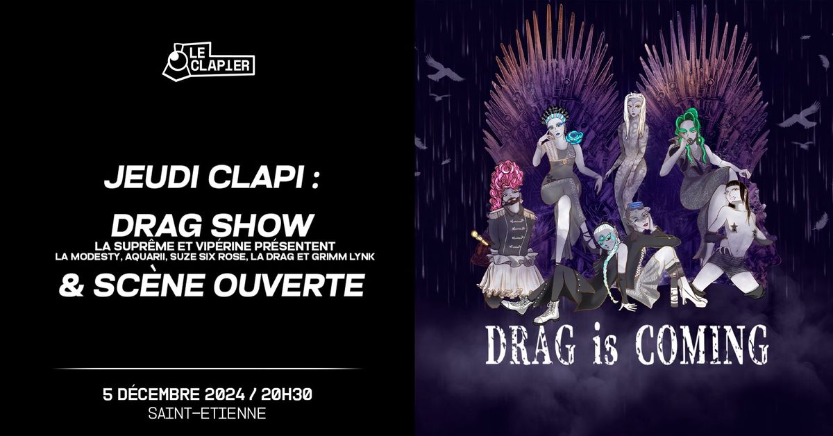 Jeudi Clapi : Drag is coming