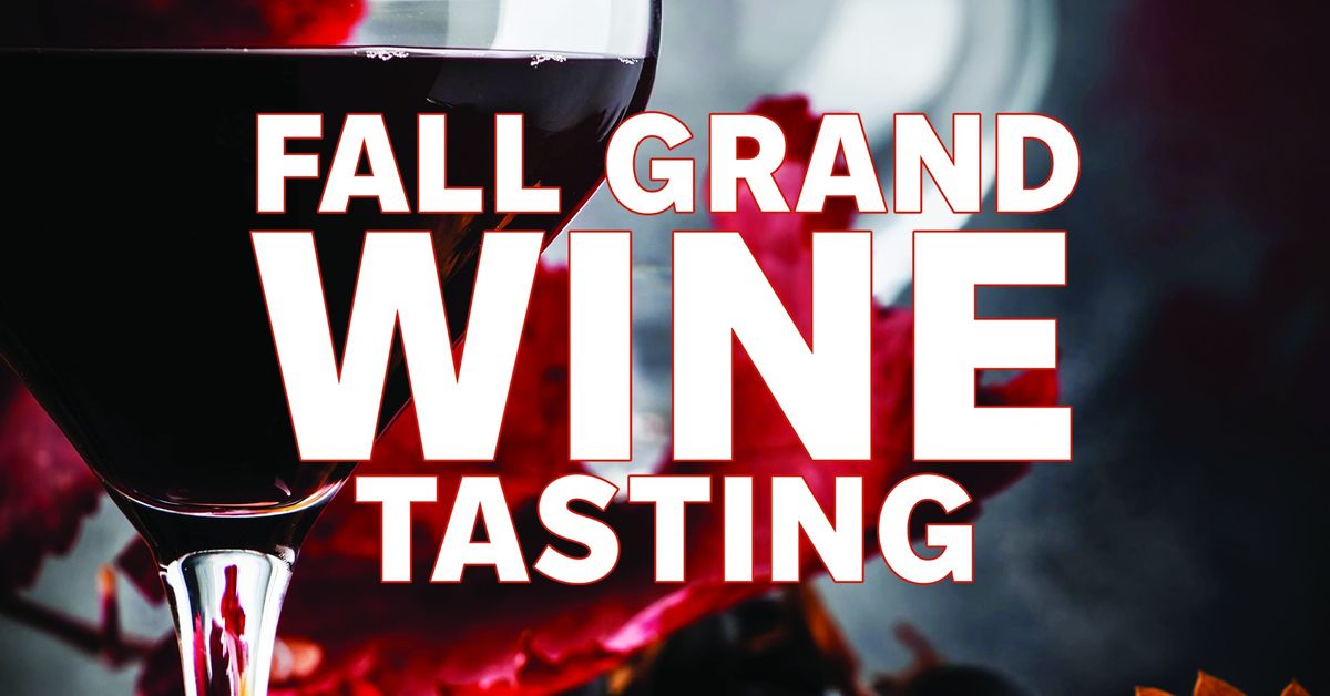 Fall Grand Wine Tasting