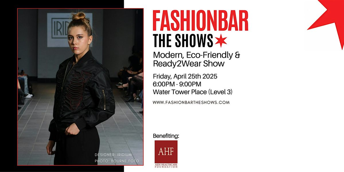 FashionBar The SHOWS: April 2025 -The Modern, Eco Friendly\/ Ready2Wear Show