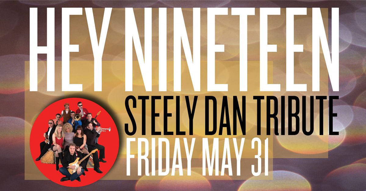 HEY NINETEEN Steely Dan Tribute at The Met RI