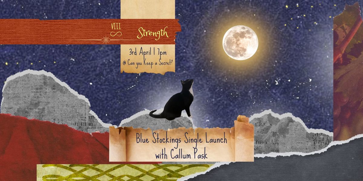 Blue Stockings: Strength Single Launch w\/Callum Pask