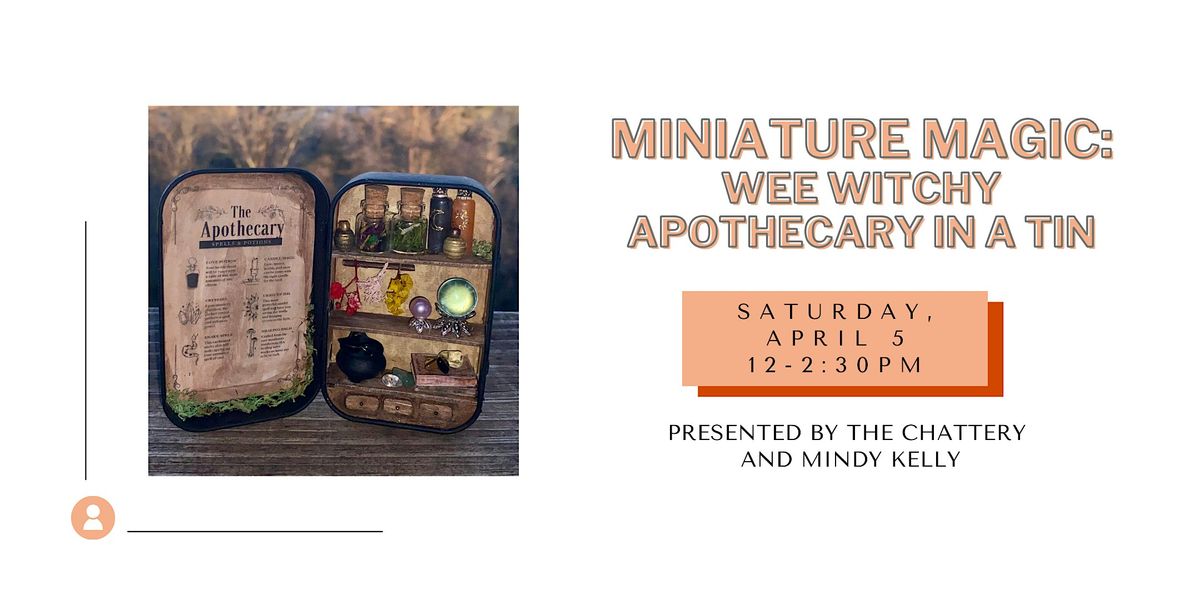 Miniature Magic: Wee Witchy Apothecary in a Tin