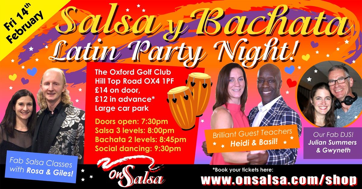 OXFORD | FRIDAY 14th Feb | Salsa and Bachata party with workshops 