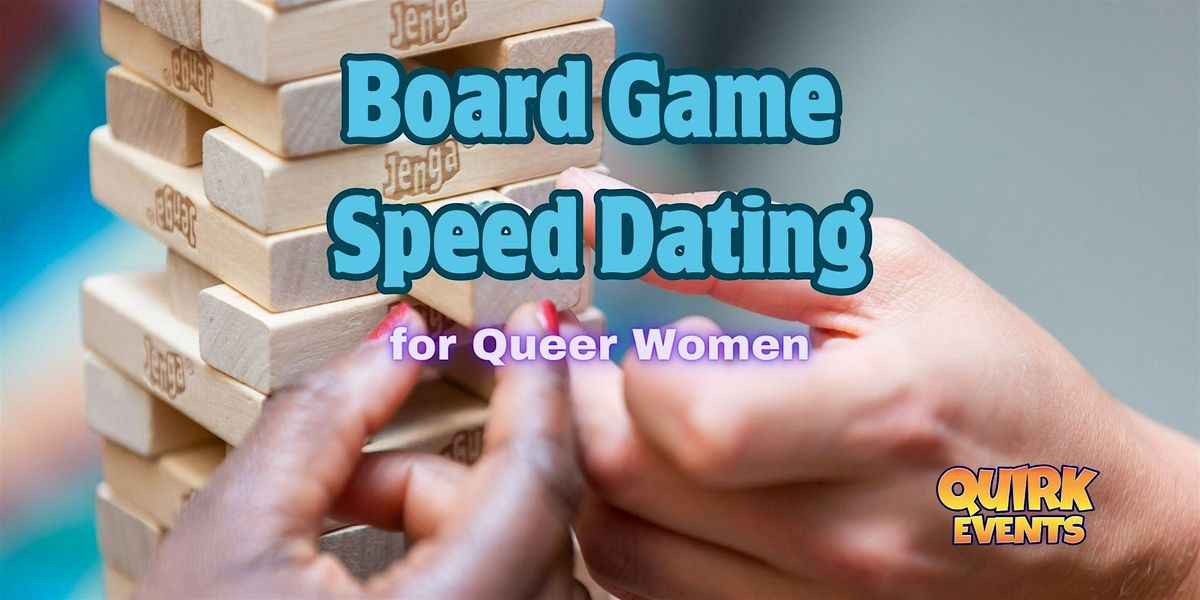 Board Game Speed Dating for Queer Women at Kbird DC