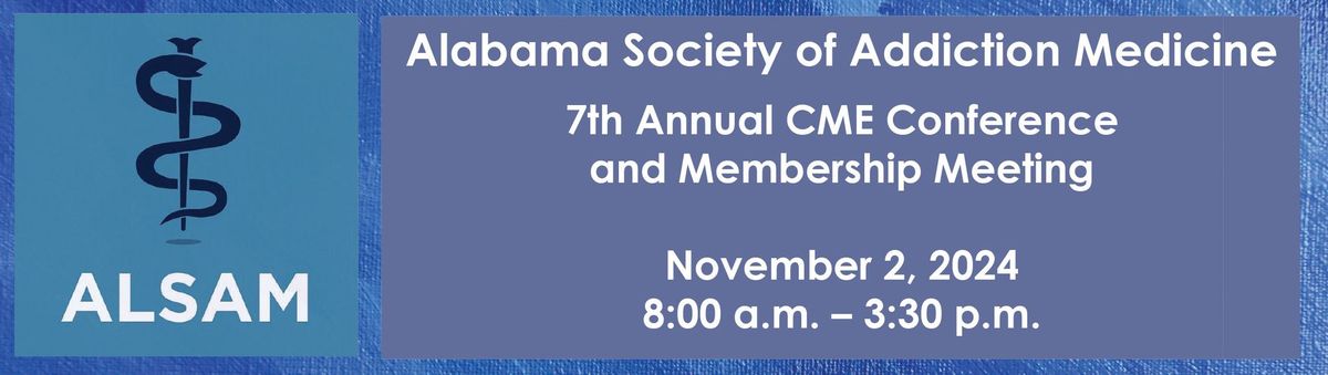 ALSAM 7th Annual CME Conference and Membership Meeting