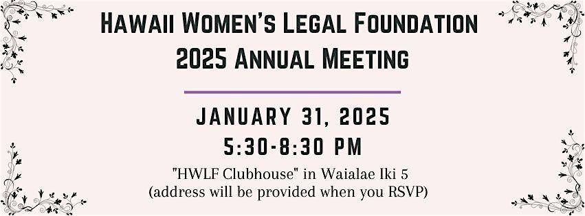 Hawaii Women's Legal Foundation  2025 Annual Meeting