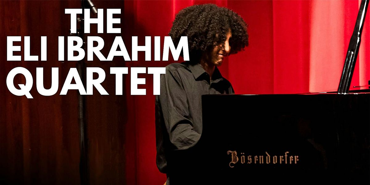 The Eli Ibrahim Quartet