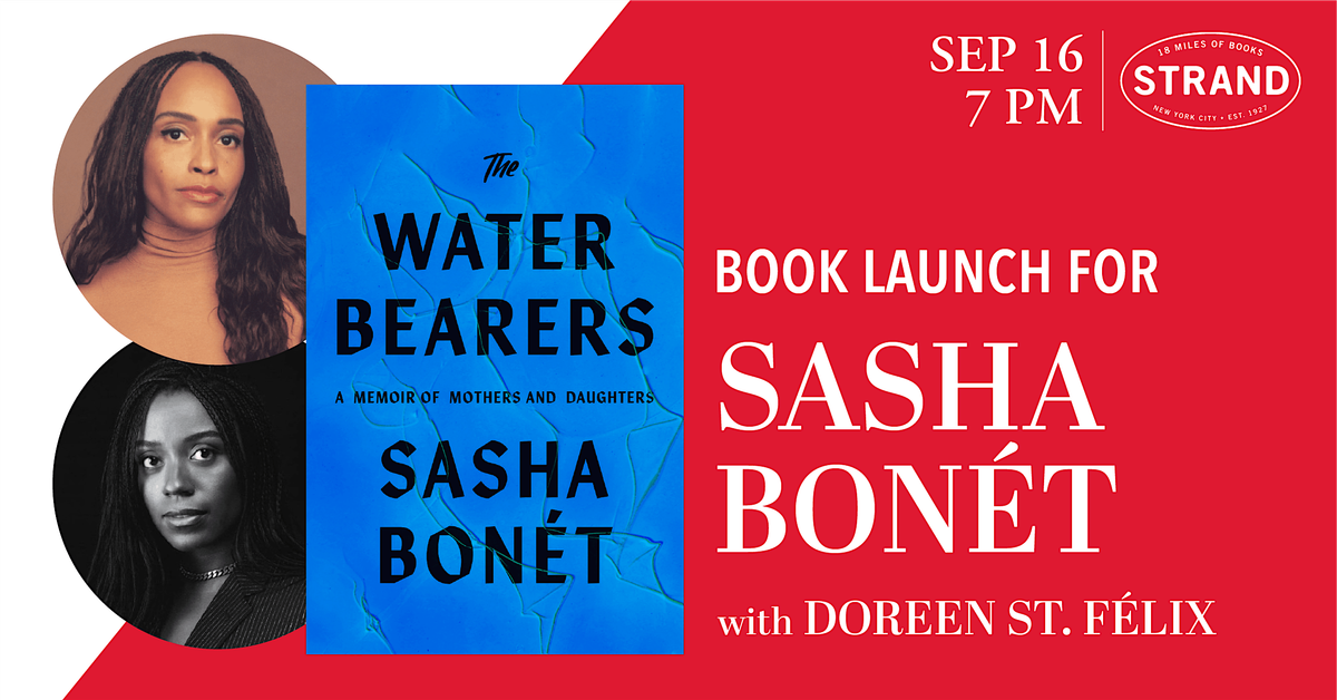 Sasha Bon\u00e9t + Doreen St. F\u00e9lix: The Waterbearers