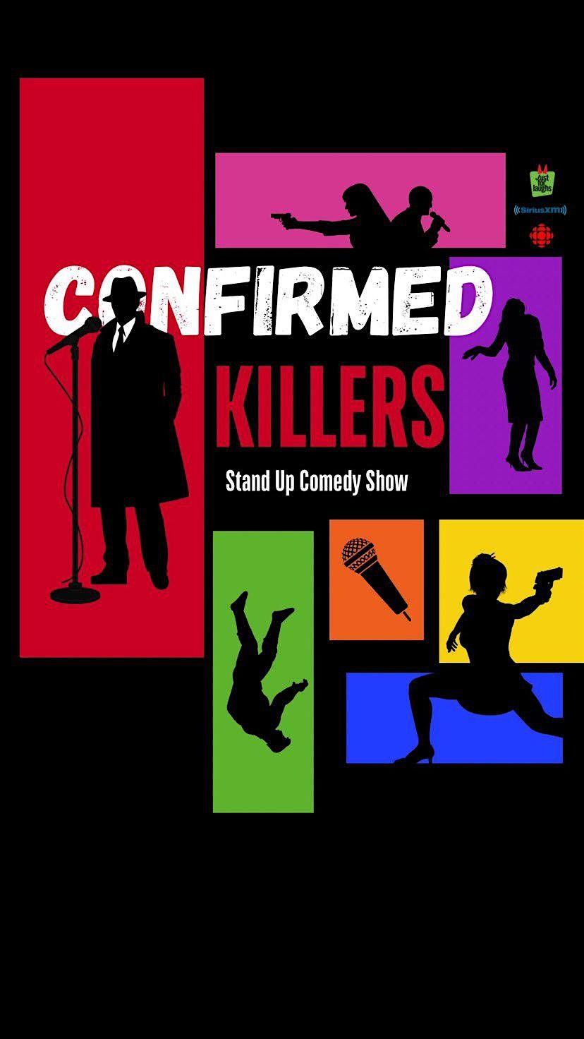 Confirmed Killers Standup Comedy Show