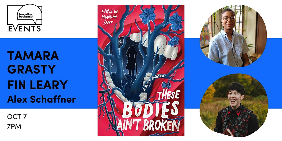Tamara Grasty and Fin Leary with Alex Schaffner: These Bodies Ain't Broken