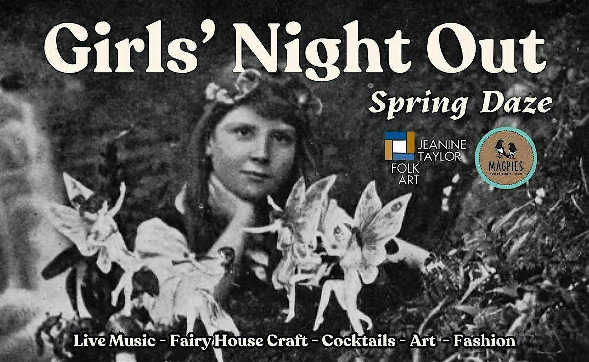 Girls' Night Out - Spring Daze