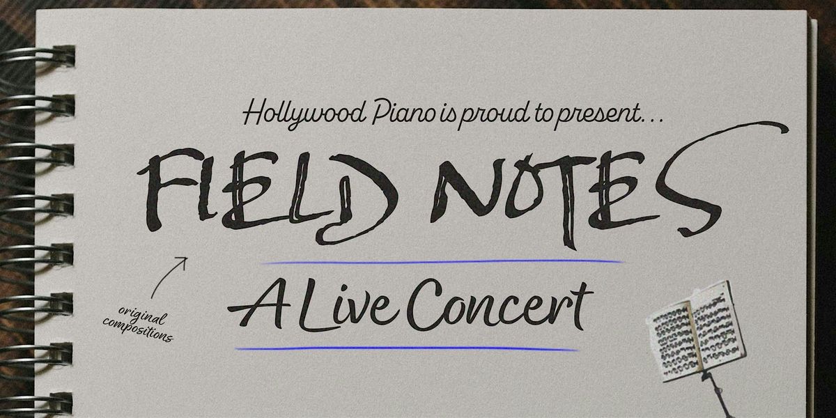 Field Notes - A New Music Concert