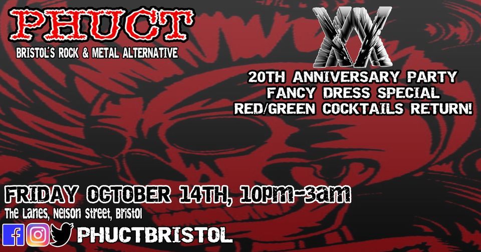 PHUCT - 20th anniversary FANCY DRESS bash at The Lanes - Bristol's Rock & Metal Alternative