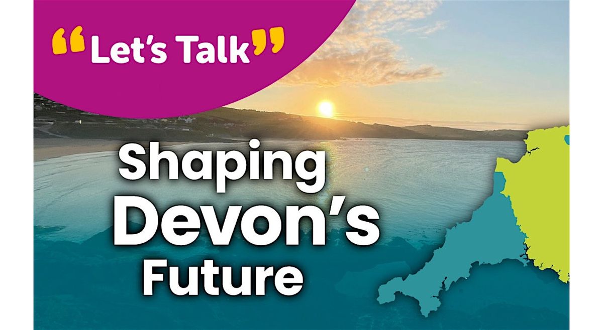 Shaping Devon's Future Engagement  - Sherford Drop-In