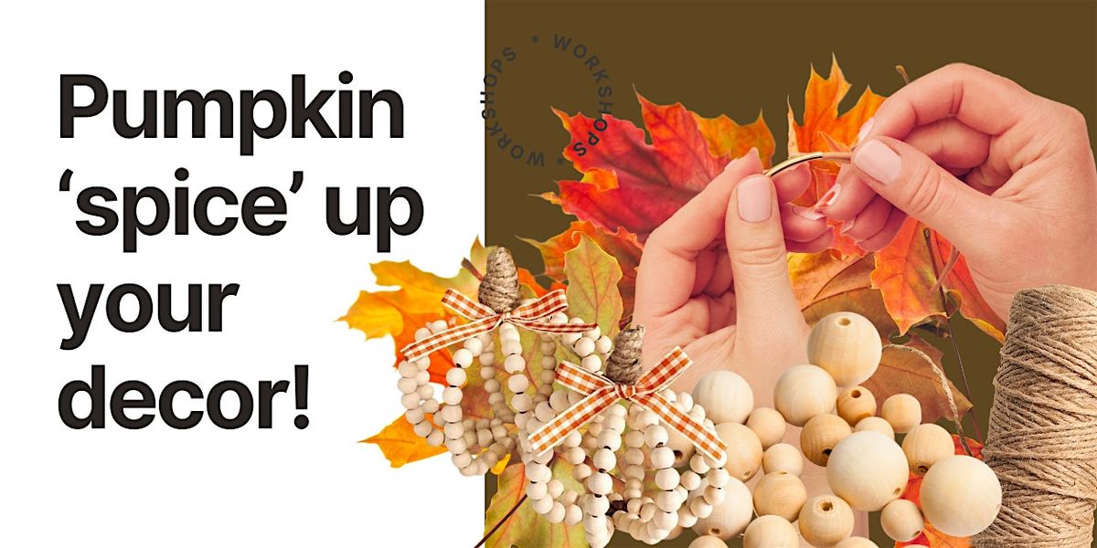 Pumpkin Decor Workshop