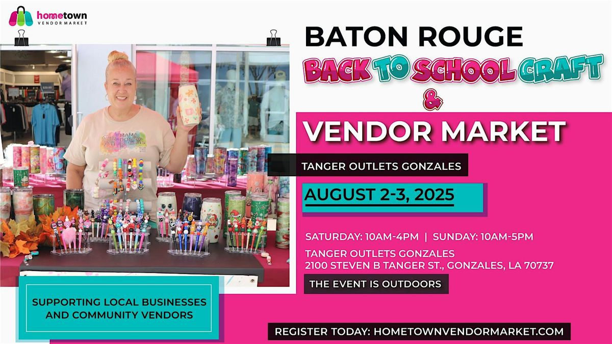 Baton Rouge  Back to School Craft and Vendor Market