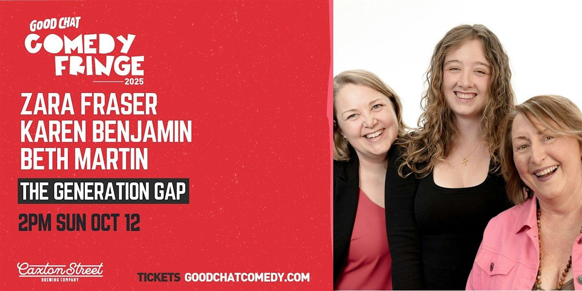 The Generation Gap (Good Chat Comedy Fringe 2025)