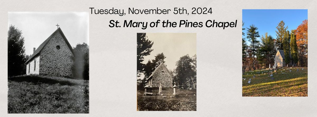 8 am Mass at St. Mary of the Pines Chapel