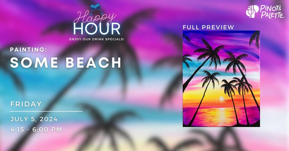 Happy Hour Sip and Paint: Some Beach
