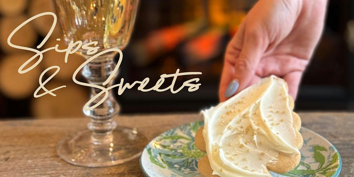 Sips & Sweets in the Sipping Room