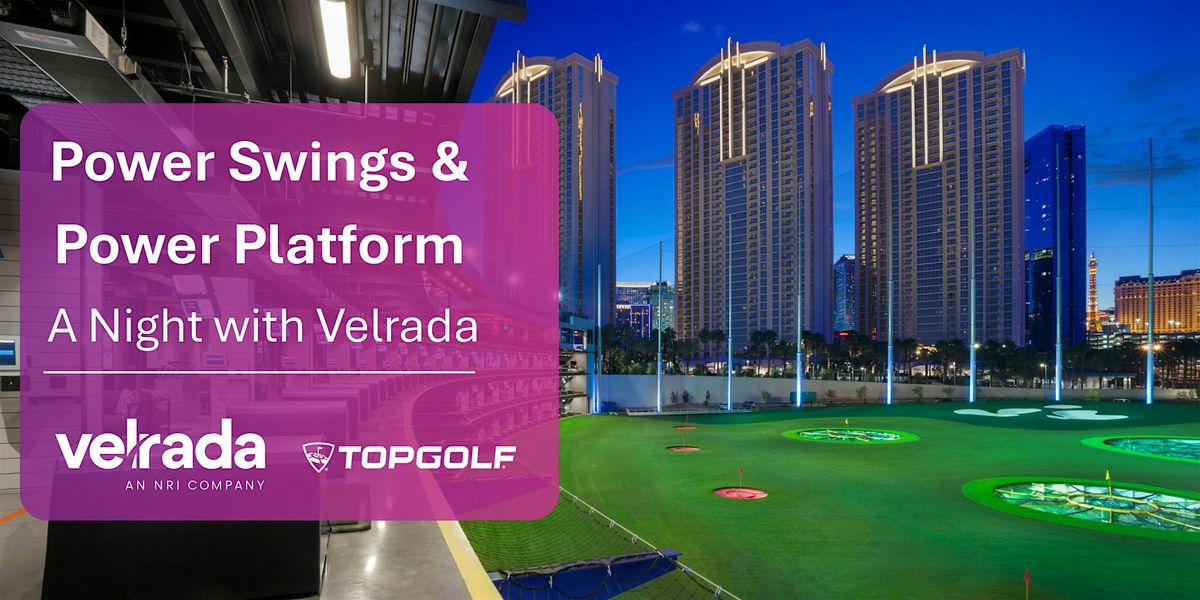Power Swings & Power Platform: A Night with Velrada