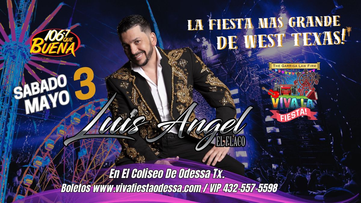 Luis \u00c1ngel \u201cEl Flaco\u201d 25 A\u00f1os Tour en Viva La Fiesta Odessa