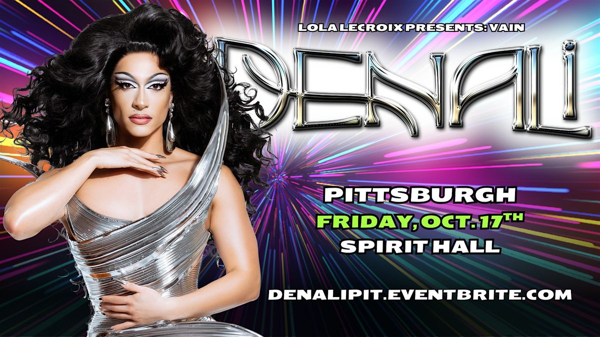 VAIN: PITTSBURGH  feat. DENALI [RPDR AS10]