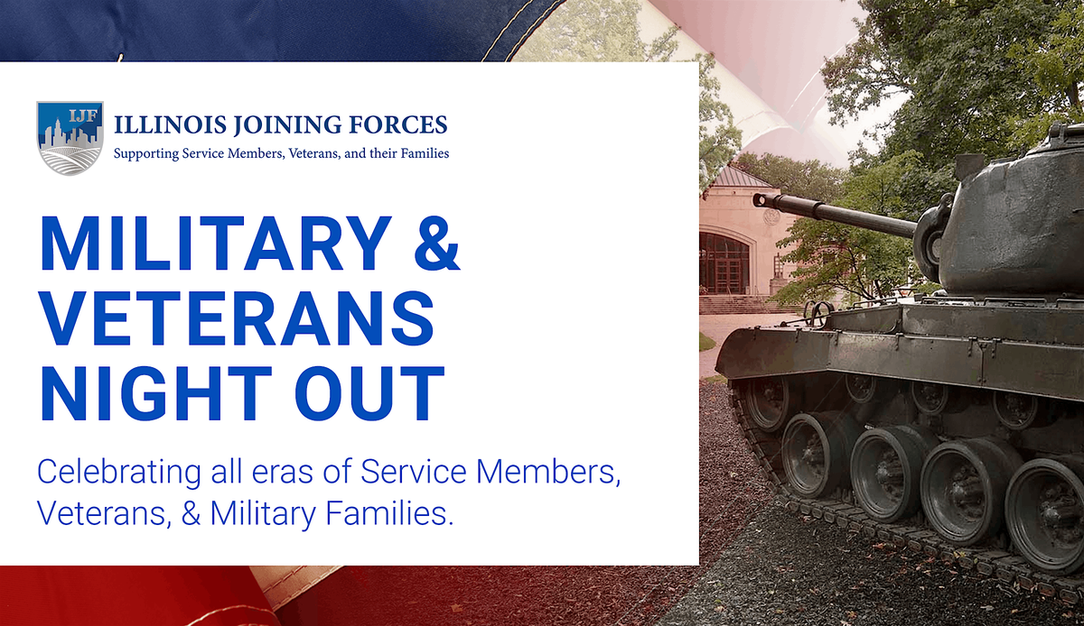 Military & Veterans Night Out at Cantigny